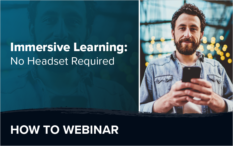 Immersive Learning No Headset Required